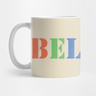 believe Mug